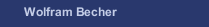 Wolfram Becher